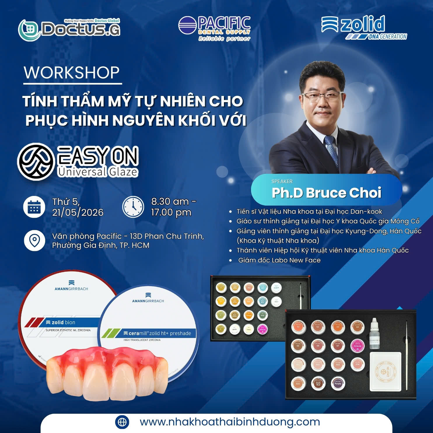WORKSHOP: TÍNH THẨM MỸ TỰ NHIÊN CHO PHỤC HÌNH NGUYÊN KHỐI VỚI EASY ON UNIVERSAL GLAZE
